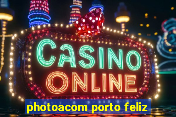 photoacom porto feliz